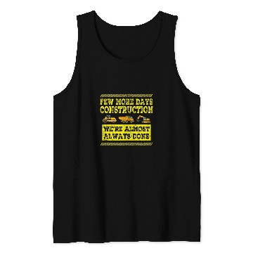 Discover Construction Workers Men Few More Days Construction Company Tank Tops