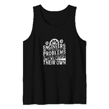 Discover Engineer Apparel Engineering Student Engineers Tank Tops