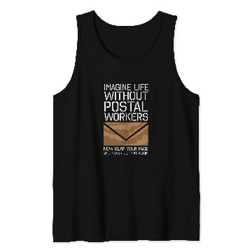 Discover Imagine Life Without Postal Workers Mail Carrier Post Office Tank Tops