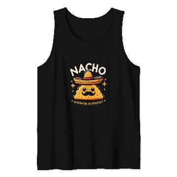 Discover Nacho Average Scientist Cinco De Mayo Mexican Cinco De Mayo Tank Tops