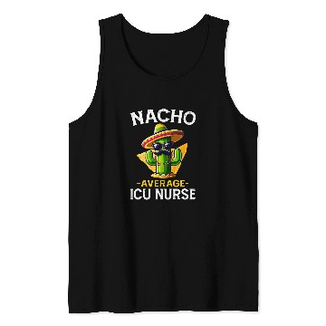 Discover Nacho Average ICU nurses Cinco De Mayo Fiesta Mexican Nursing Tank Tops