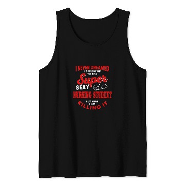 Discover Funny Nursing Student Saying Nursing School Graduation Tank Tops