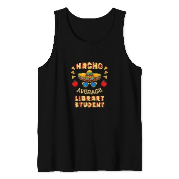 Discover Nacho Average Library Student Cinco De Mayo Tank Tops