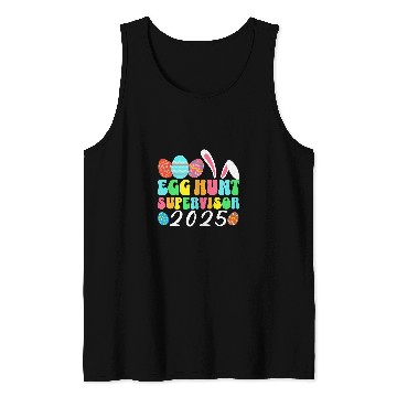 Discover Egg Hunt Supervisor Easter Egg Hunting Supervisor parents Tank Tops