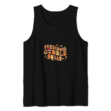 Discover Funny Turkey Thanksgiving Teachers Preschool Gobble Squad Tank Tops