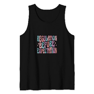 Discover Regulation Before Expectation Cute ABA SPED Teacher Therapy 1 Tank Tops