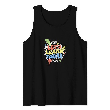 Discover Retro Lets Learn Today Teacher Women Teach Tank Tops