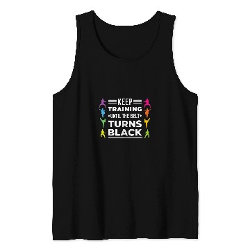 Discover Karate Training Black Belt Funny Saying Tank Tops