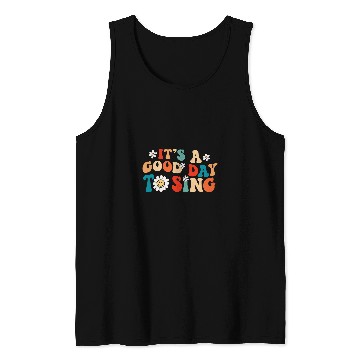 Discover Its a good day to sing Music Lover Teacher Student Retro Tank Tops