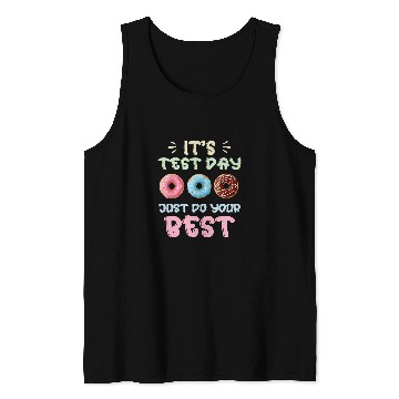 Discover Donut Test Day Teacher Student Funny Testing Day Exam School 1 Tank Tops