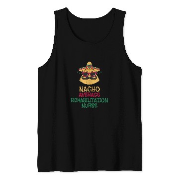 Discover Nacho Average Rehabilitation nurses Cinco de Mayo Tank Tops