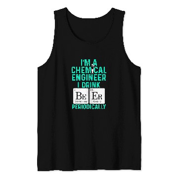 Discover chemicals Engineer Beer Periodically Engineering 5 Tank Tops