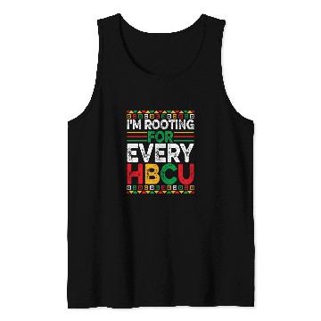 Discover Future HBCU Black History Month Im Rooting for Every HBCU Tank Tops