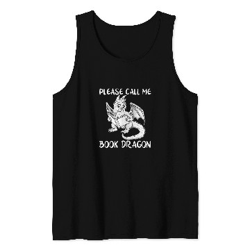 Discover Call Me Book Dragon Lover Nerd Bookworm Literature Reader Tank Tops