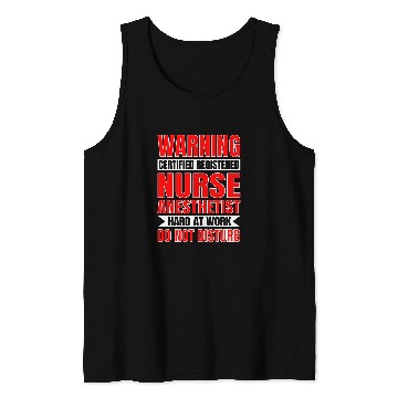 Discover Certified Registered nurses Anesthetist At Work RN Tank Tops