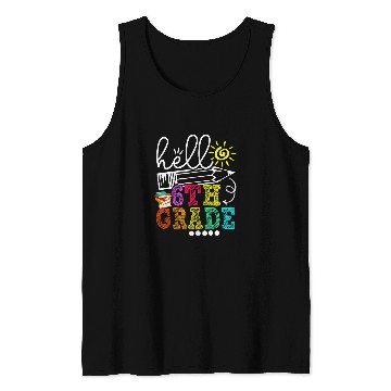 Discover Hello 6th Grade Funny Teacher Student Back To School Tank Tops