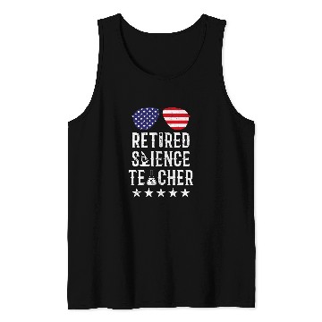 Discover Retired Science Teacher US Flags School Retirement Tank Tops