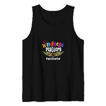 Discover Kindness Matters Social Worker Gift Tank Tops