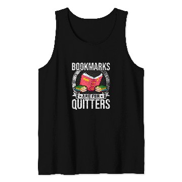 Discover Bookmarks Are For Quitters Book Lovers Reading 1 Tank Tops