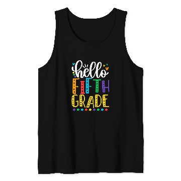 Discover Hello Fifth Grade Funny Teacher Student Back To School Tank Tops
