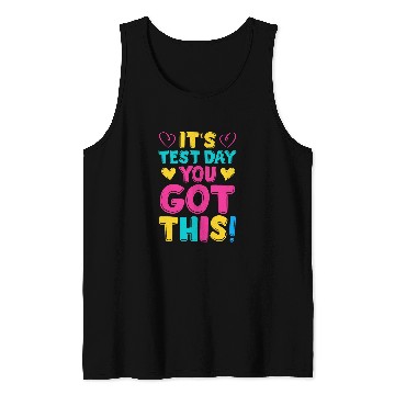 Discover Its Test Day Cute Testing Day Teacher Student Novelty Tank Tops