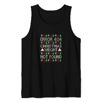 Discover Error 404 Christmas Weight Not Found Funny Programmer 3 Tank Tops