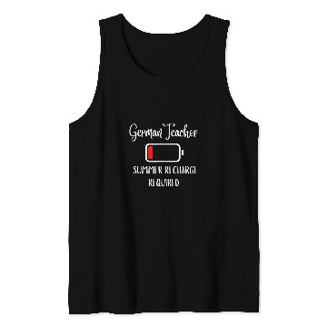 Discover German Teacher Summer Recharge Required Tank Tops