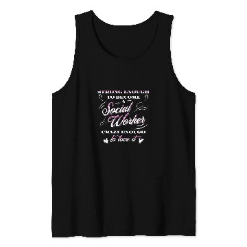 Discover Cool Education Of A Strong Social Worker Design Tank Tops
