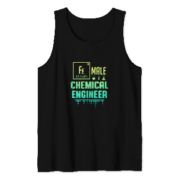 Discover chemicals Engineer Engineering 51 Tank Tops