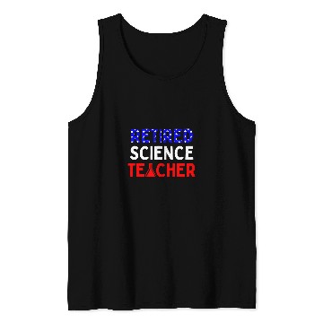 Discover Retired Science Teacher Graduated School Retirement Tank Tops