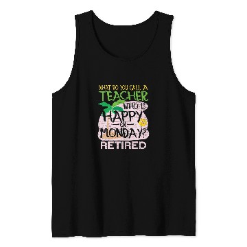 Discover Retired Teacher Joke Tank Tops