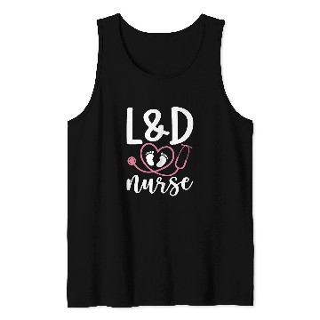 Discover Labor And Delivery nurses LD Nursing Appreciation Novelty Tank Tops