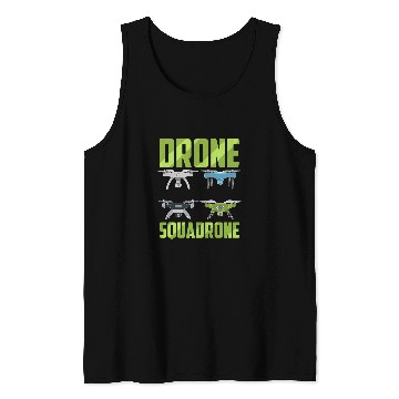 Discover Drone Pilot Drone Squadrone Quad Pilots Quadcopter Tank Tops