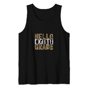 Discover Hello Eighth Grade Teacher Student 8th grade Leopard Print Tank Tops