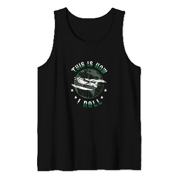 Discover This Is How I Roll Airplane Pilot Aviation Flight Men Funny Tank Tops