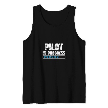 Discover Pilot In Progress Future Airplane Pilot Expert Aviation Tank Tops