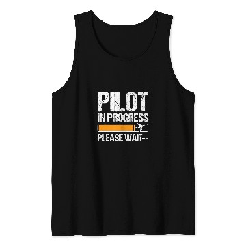 Discover Pilot In Progress Please Wait Funny Pilot School Student 3 Tank Tops