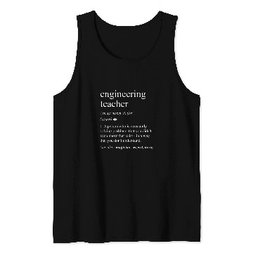 Discover Engineering Teacher Funny Dictionary Definition Tank Tops