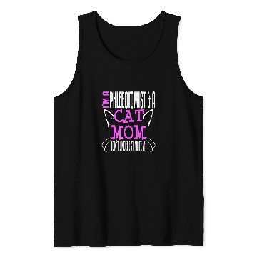 Discover Phlebotomist Cat Mom Owner Phlebotomy Funny Tank Tops