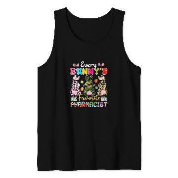 Discover Every Bunnys Favorite Pharmacist Three Easter Bunnies Lover Tank Tops