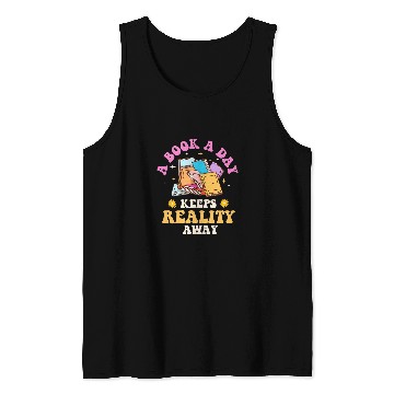 Discover A Book A Day Keeps Reality Away Reading Bookworm Reader Tank Tops