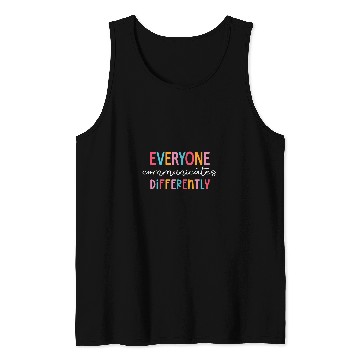 Discover Everyone Communicates Differently Autism Awareness Kindness Tank Tops