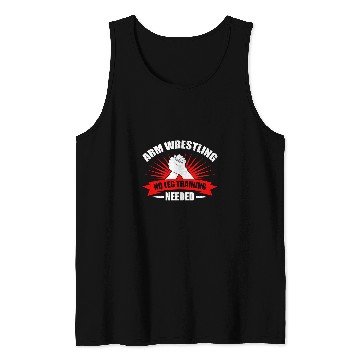 Discover Arm Wrestler Arm Wrestling 11 Tank Tops