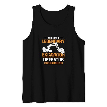 Discover Retired Excavator Heavy Equipment Operator Retirement Tank Tops