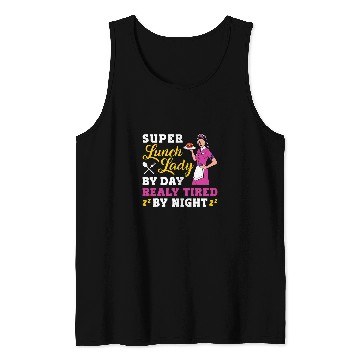 Discover School Cafeteria Worker Lunch Lady Apple Super Lunch Lady By Tank Tops