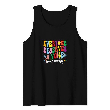 Discover Everyone Deserves A Voice Speech Therapy Pathologist SLP Tank Tops