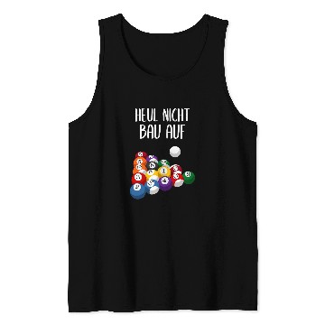 Discover Heul Nicht Build On Billiard Pool Player Tank Tops