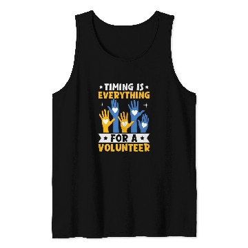 Discover Timing Everything For Volunteer Social Worker Volunteer 1 Tank Tops