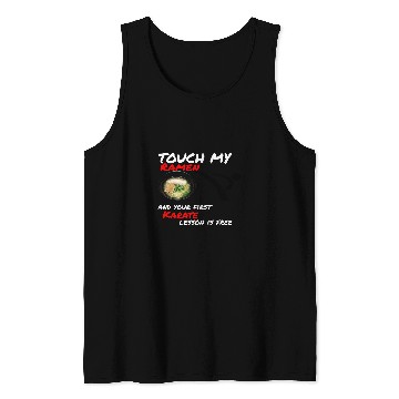 Discover Dont Touch My Ramen Tank Tops