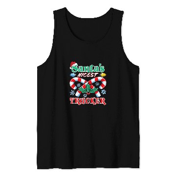 Discover Santas Nicest Trucker Christmas Naughty Or Nice List Tank Tops
